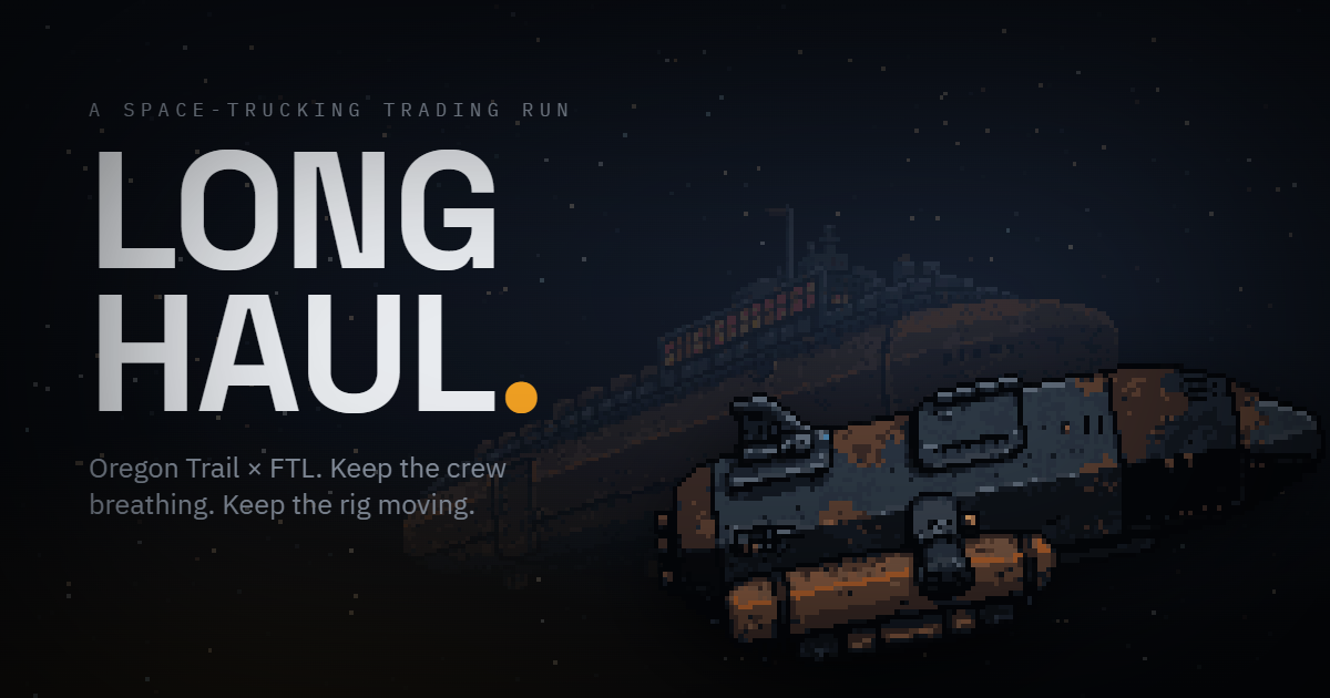 Long Haul — a space-trucking trading run